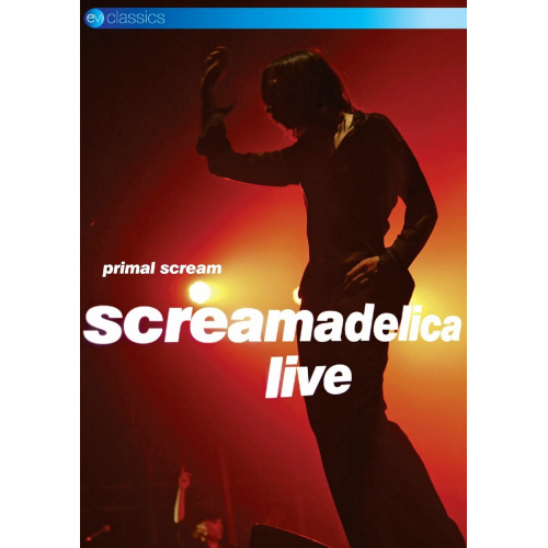 PRIMAL SCREAM - SCREAMADELICA LIVE -EV CLASSICS DVD-PRIMAL SCREAM - SCREAMADELICA LIVE -EV CLASSICS DVD-.jpg